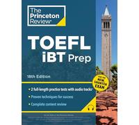 Princeton Review TOEFL iBT Prep with Audio/Listening Tracks, 18th Edition: 2 Practice Tests + Audio + Strategies & Review / For the New, Shorter TOEFL (College Test Preparation)