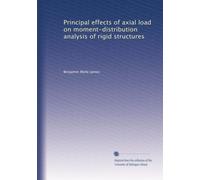 Principal effects of axial load on moment-distribution analysis of rigid structures
