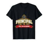 Principal For The Day. Yes, I'm In Charge Leader School - Camiseta
