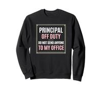 Principal Fuera de Servicio No envíe a Nadie a mi Oficina Sudadera