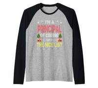 Principal of Course On The Nice List Ugly Christmas Sweater Camiseta Manga Raglan