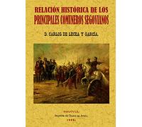 Principales comuneros segovianos : relación histórica