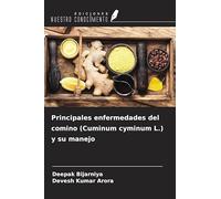 Principales enfermedades del comino (Cuminum cyminum L.) y su manejo