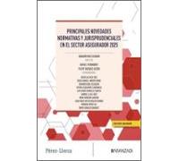Principales novedades normativas y jurisprudenciales en el sector asegurador 2025