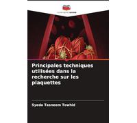 Principales techniques utilisées dans la recherche sur les plaquettes