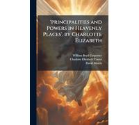 'principalities and Powers in Heavenly Places'. by Charlotte Elizabeth