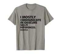 Principalmente me comunico usando Citas oscuras de películas de Ciencia ficción Camiseta