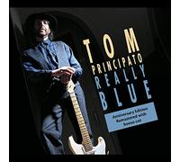 Principato,Tom - Really Blue (25Th Anniversary Edition)