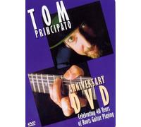 Principato, Tom - Tom Principato Anniversary Dvd: Celebrating 40 [USA]