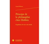 Principe de la philosophie chez Hobbes: L'expérience de soi et du monde