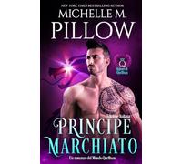 Principe marchiato: Un romanzo del Mondo di Qurilixen (Signori di Qurilixen)