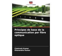 Principes de base de la communication par fibre optique