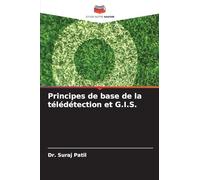 Principes de base de la télédétection et G.I.S.