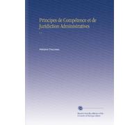 Principes de Compétence et de Juridiction Administratives: V.1