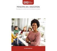 Principes de l'Education: Thématique de conduite dans l'Art d'éduquer les enfants