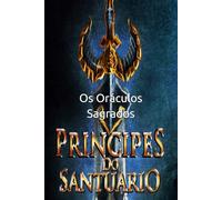 Príncipes do Santuário: Os Oráculos Sagrados
