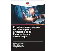 Principes fondamentaux de l'intelligence artificielle et de l'apprentissage automatique