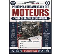 PRINCIPES FONDAMENTAUX DES MOTEURS CAHIER DE TRAVAIL DE LABORATOIRE