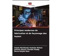 Principes modernes de fabrication et de façonnage des tuyaux