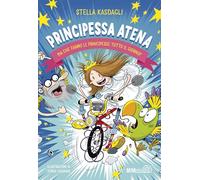 Principessa Atena. Ma che fanno le principesse tutto il giorno? (Le ciliegie)
