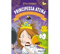Principessa Atena. Sono ancora la più bella del reame? (Le ciliegie)