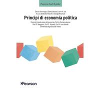 Principi di economia politica. Teoria ed evidenza empirica (Pearson Text Builder)