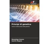 Principi di genetica: Teoria e analisi pratica della genetica