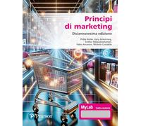 Principi di marketing. Ediz. MyLab. Con Contenuto digitale per accesso online (Economia)