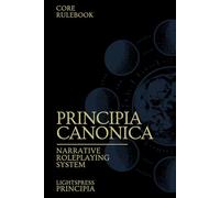 Principia Canonica: Narrative Roleplaying System
