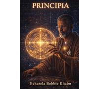 Principia: The Lived Philosophy (Anthology of a Shaman: an Anthology of Truths From a Modern Shaman)
