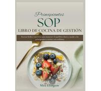 Principiante Sop Gestión Libro De Cocina: Recetas fáciles y nutritivas para mantener el equilibrio diario y ayudar a los principiantes a cocinar con confianza.