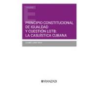 Principio constitucional de igualdad y cuestión LGTB: la casuística cubana