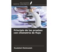 Principio de las pruebas con citometría de flujo