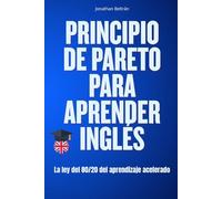 Principio de Pareto para aprender inglés: La ley del 80/20 del aprendizaje acelerado