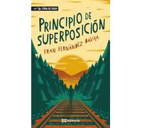 Principio de superposición: Premio Ánxel Fole de Narrativa (INFANTIL E XUVENIL - FÓRA DE XOGO)