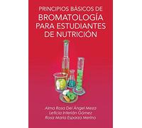 Principios Básicos De Bromatología Para Estudiantes De Nutrición