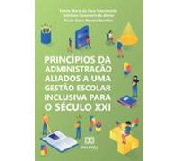 Princípios Da Administração Aliados A Uma Gestão Escolar Inclusiva Par