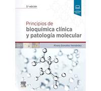 Principios De Bioquímica Clínica Y Patología Molecular - 3ª Edición