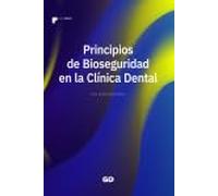 Principios de Bioseguridad en la Clínica Dental.