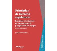 Principios de Derecho regulatorio 3.ª ed. (Derecho de los Servicios Públicos y de la Regulación)
