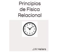 Principios de Física Relacional: Aproximación a un universo sin tiempo
