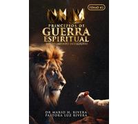 PRINCIPIOS DE GUERRA ESPIRITUAL LIBRO #2: ESCUELA DE EQUIPAMIENTO INTEGRITAS
