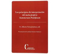 Principios De Interpretacion Del Motu Pr (SIN COLECCION)