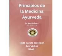 Principios de la Medicina Āyurveda