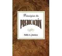 Principios de La Predicacion: Principles of Preaching Spanish