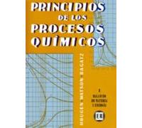 Principios De Procesos Químicos I. Balances De Materia Y Energía
