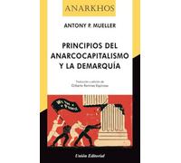 PRINCIPIOS DEL ANARCOCAPITALISMO Y LA DEMARQUÍA (Anarkhos)
