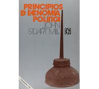 PRINCIPIOS ECONOMIA POLITICA (SIN COLECCION)