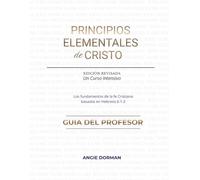 Principios Elementales de Cristo: Guia del Profesor