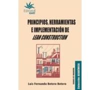 Principios Herramientas E Implementación De Lean Construction (ebook)